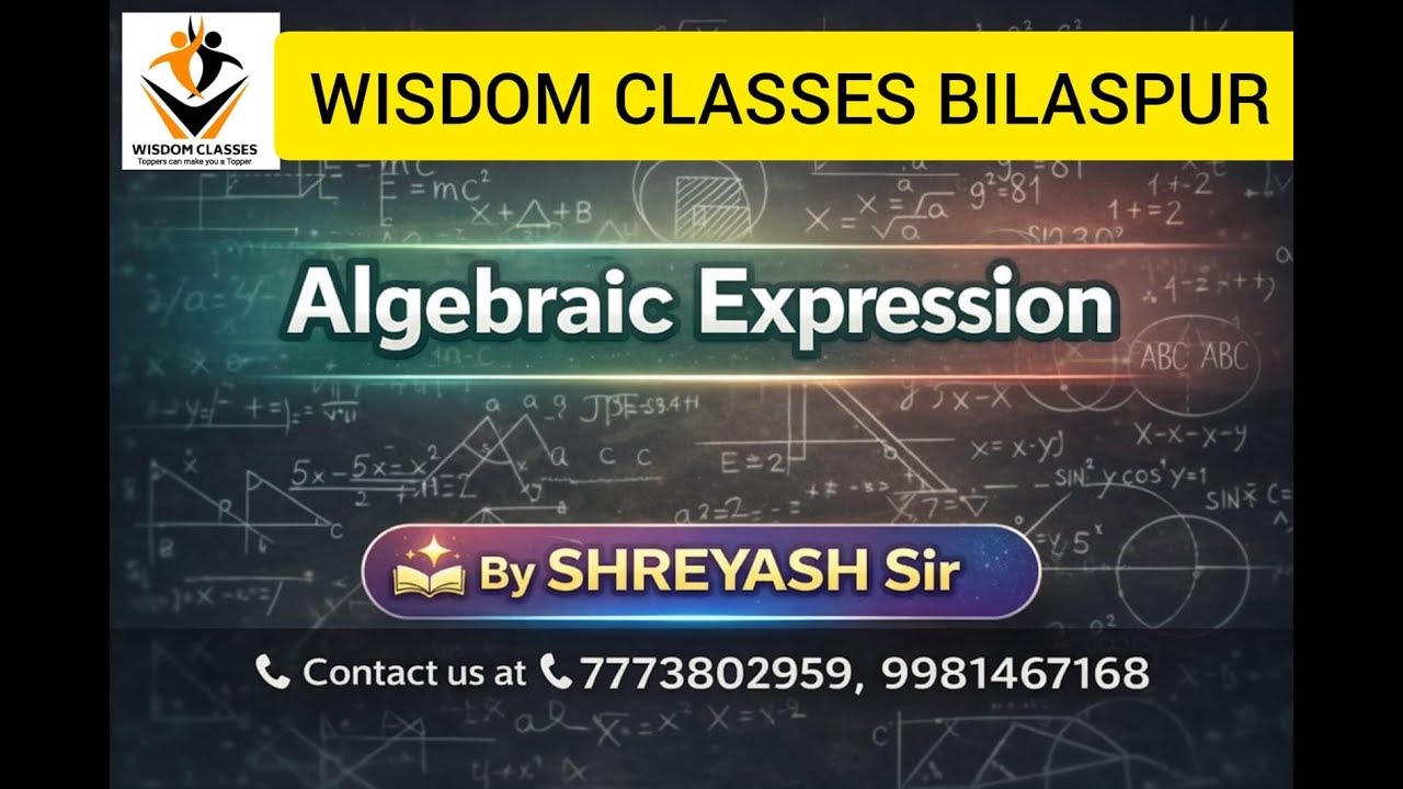 Algebraic Expression by SHREYASH Sir