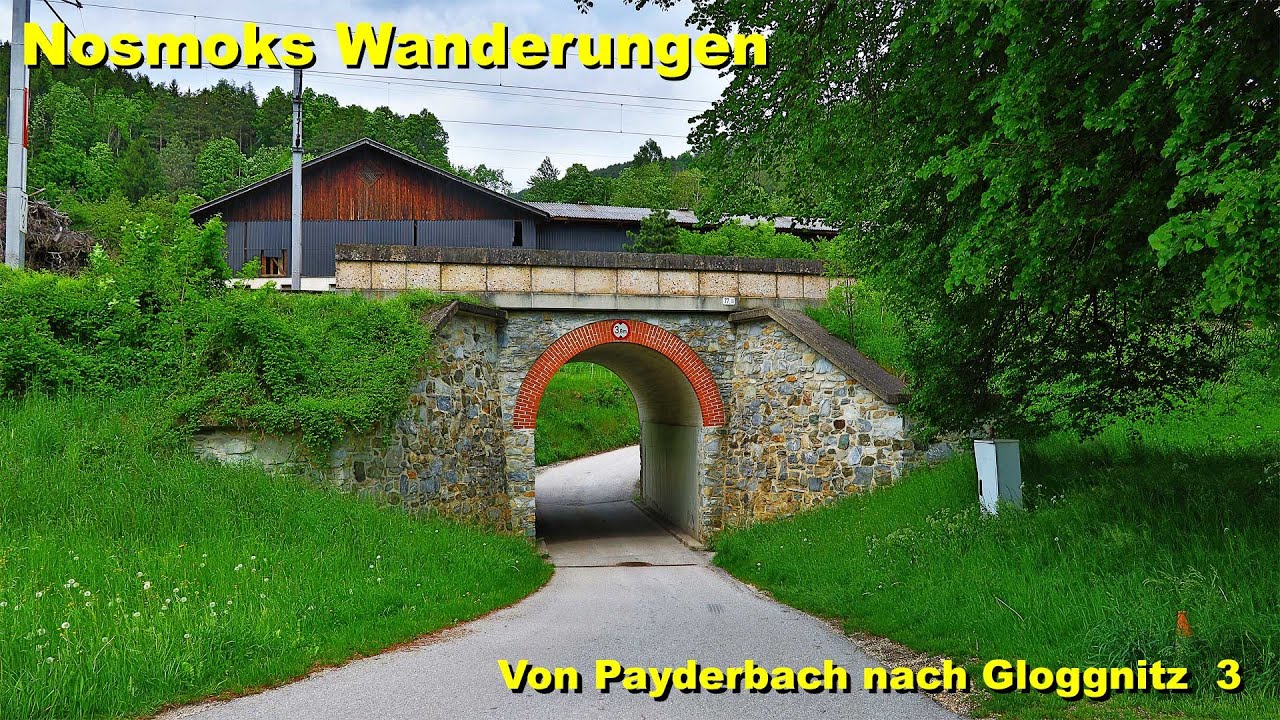 Nosmoks Wanderungen: Payerbach nach Gloggnitz 3