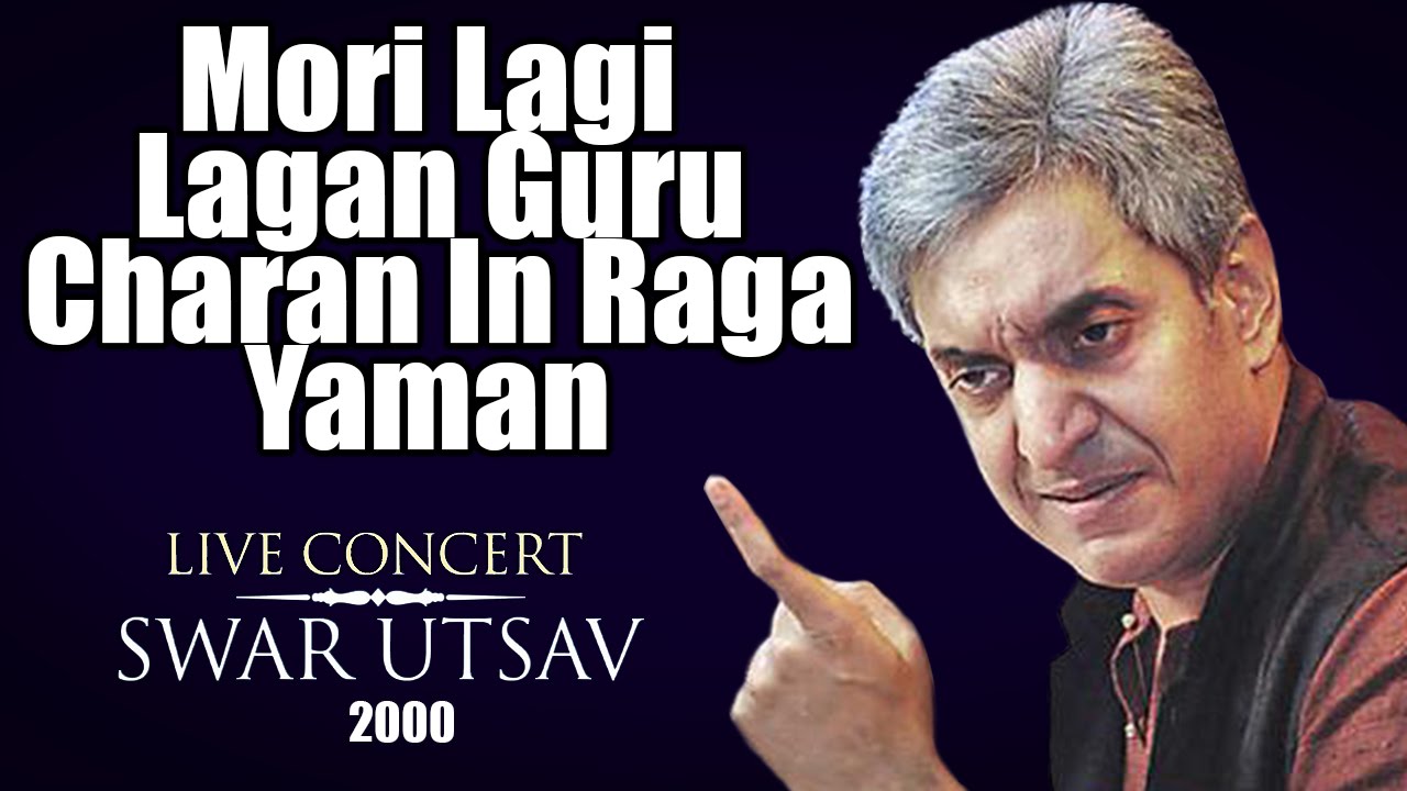 Mori Lagi Lagan Guru Charan In Raga Yaman - Madhup Mudgal (Album: SwarUtsav 2000 - Madhup Mudgal)