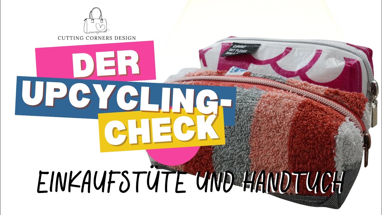 Der Upcycling-Check: Einkaufstüte und Handtuch