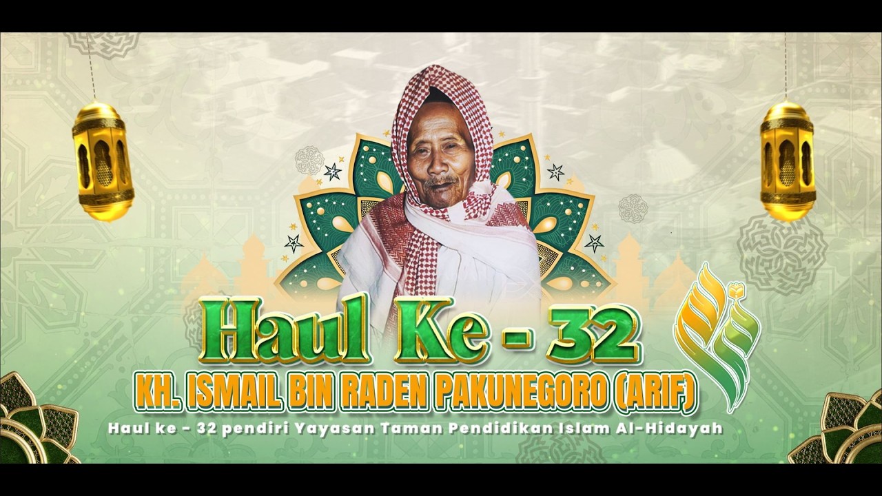 AFTER MOVIE HAUL KE-32 | KH. ISMAIL BIN PAKUNEGORO | YTPI AL-HIDAYAH | KARANGPLOSO-MALANG |
