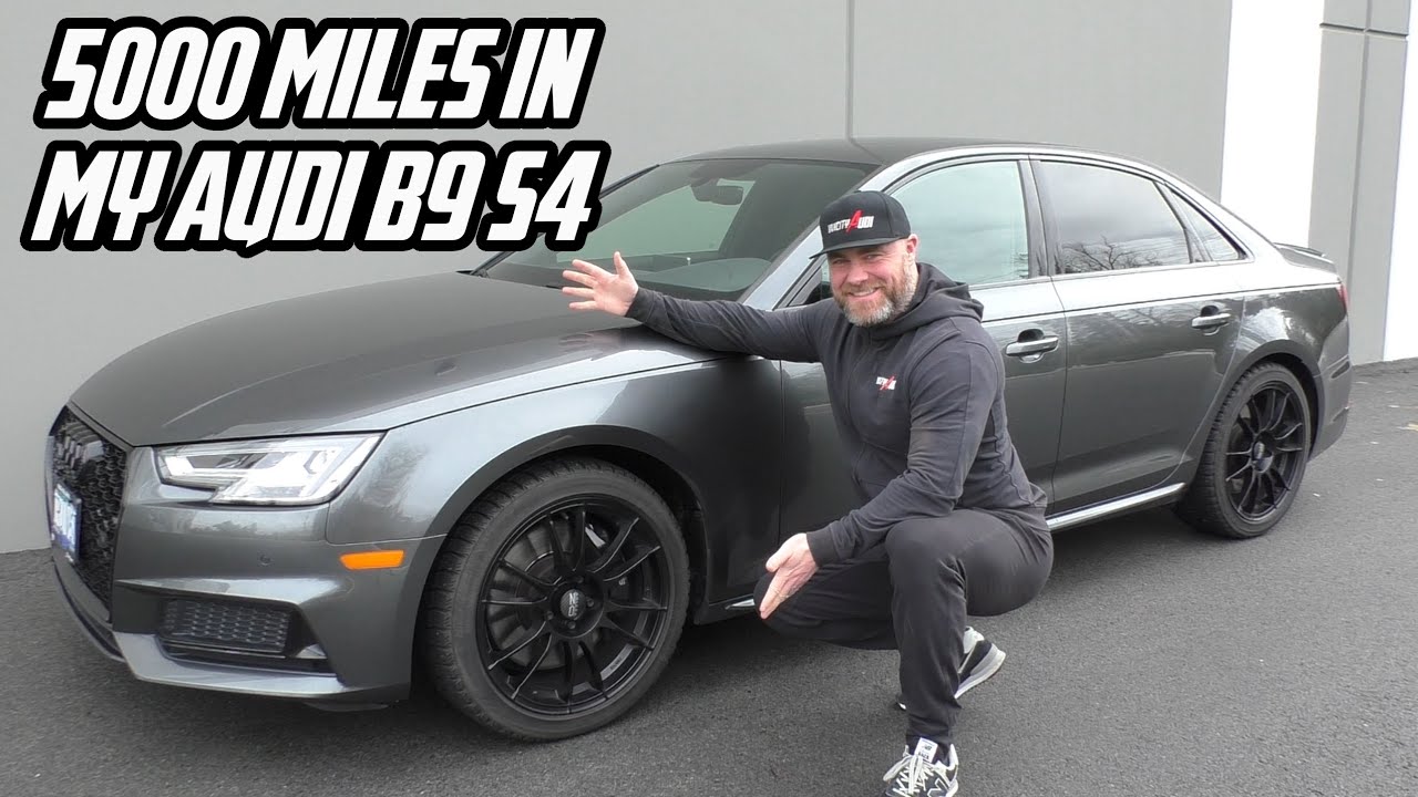 The First 5000 Miles In My Audi B9 S4