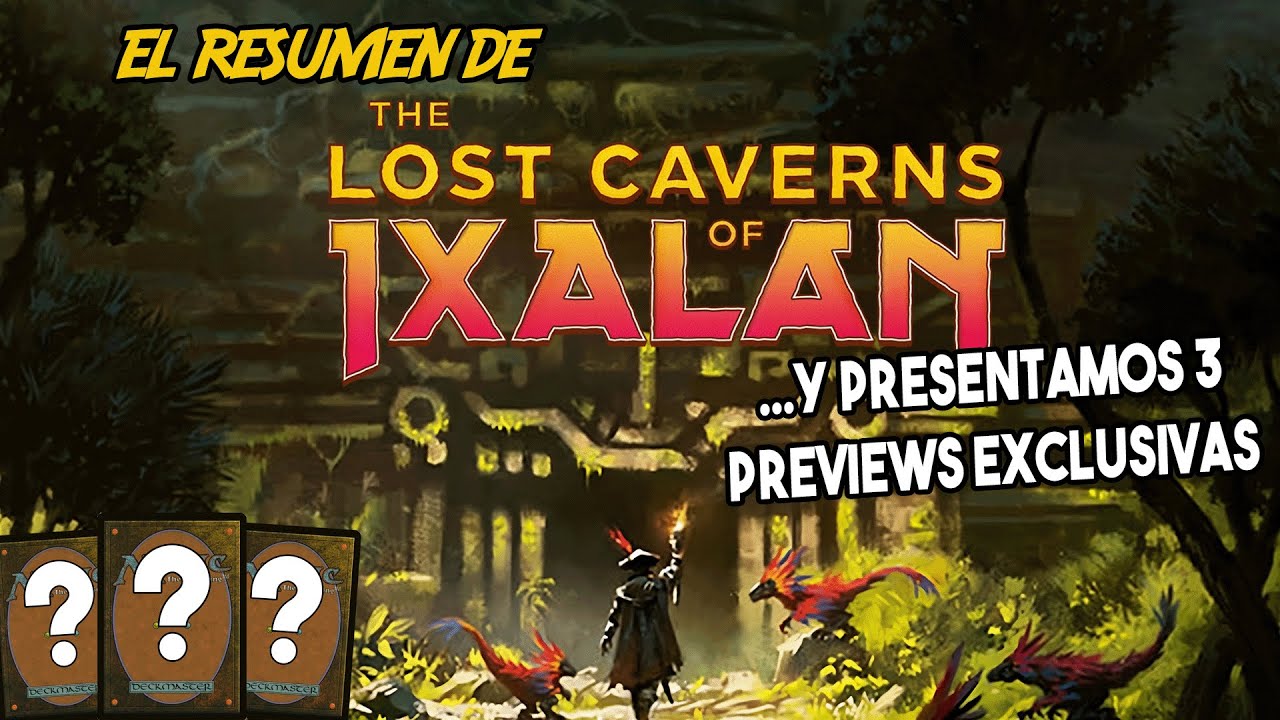 El lore de the Lost Caverns of Ixalan en español