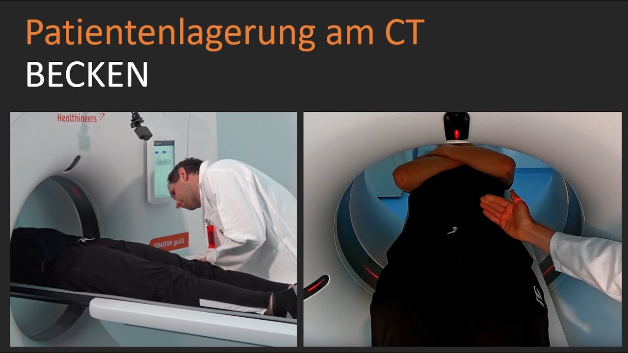 CT - Computertomographie: Patientenlagerung und Einstellung für das Becken