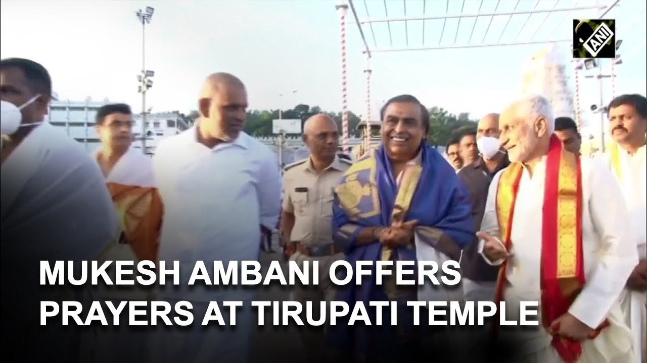 Mukesh Ambani offers prayers at Tirupati Temple in Andhra Pradesh