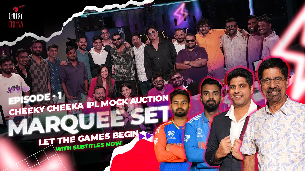 MARQUEE SET | EPISODE 01 | THE CHEEKY CHEEKA IPL MOCK AUCTION | LET THE GAMES BEGIN