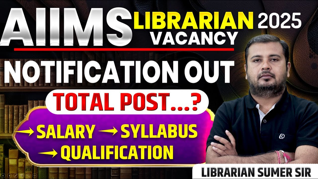 AIIMS CRE Librarian Vacancy 2025 🔴 Syllabus, Qualification, Exam Date | New Librarian Vacancy Update