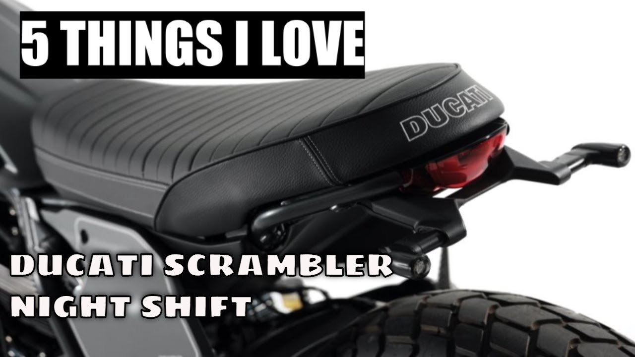2022  Ducati 800 Scrambler Night Shift 5 Things I Love