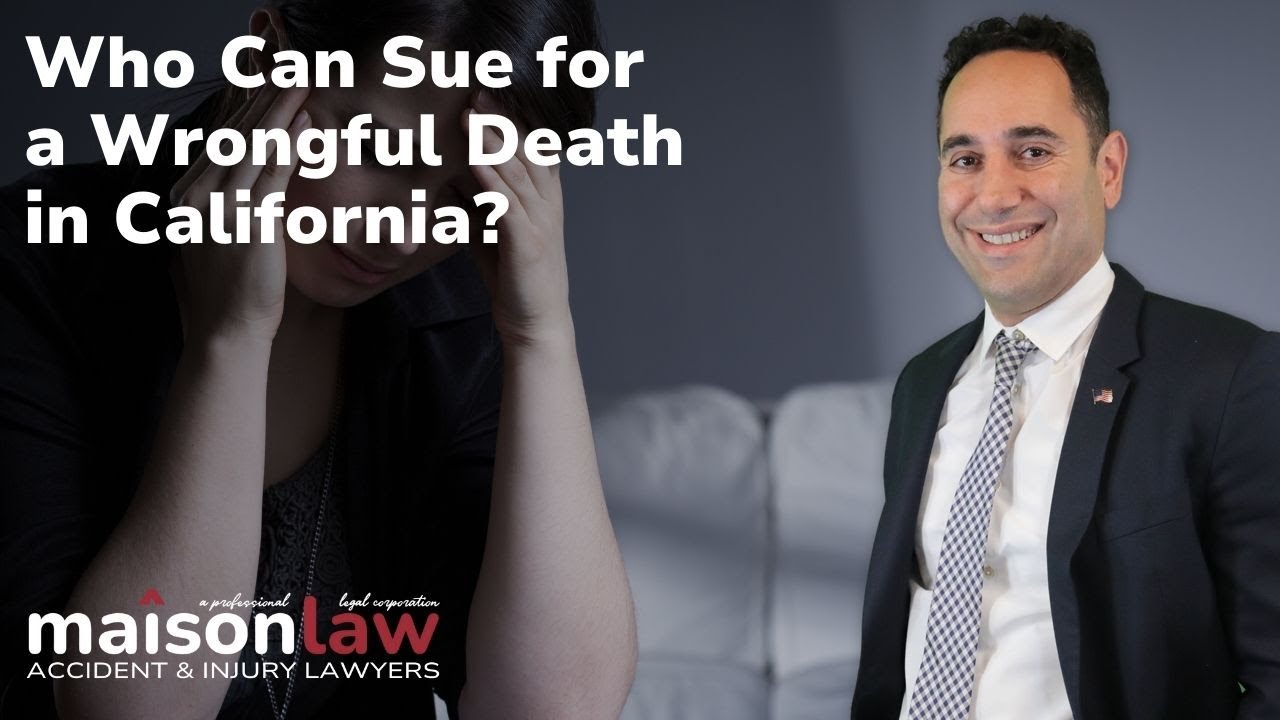Who Can Sue for a Wrongful Death in California?