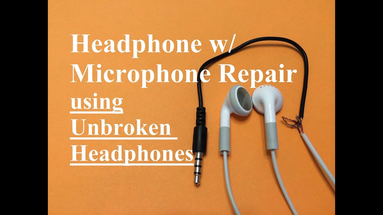 Headphone w/ Microphone Repair (Unbroken Headphone Set)