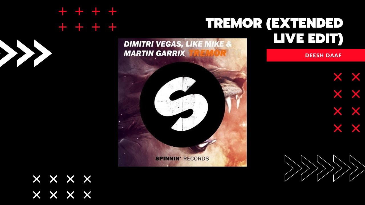 Tremor (Extended Live Edit)
