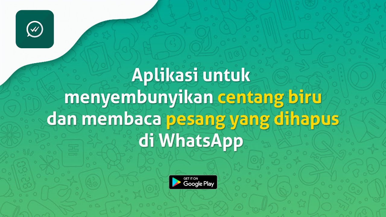 Sembunyikan Centang Biru WA App