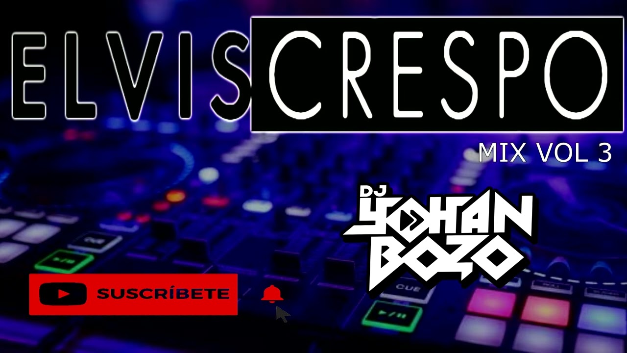 MERENGUE ELVIS CRESPO MIX (VOL. 3)