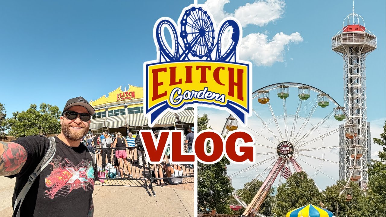 Elitch Gardens Vlog - July 2025