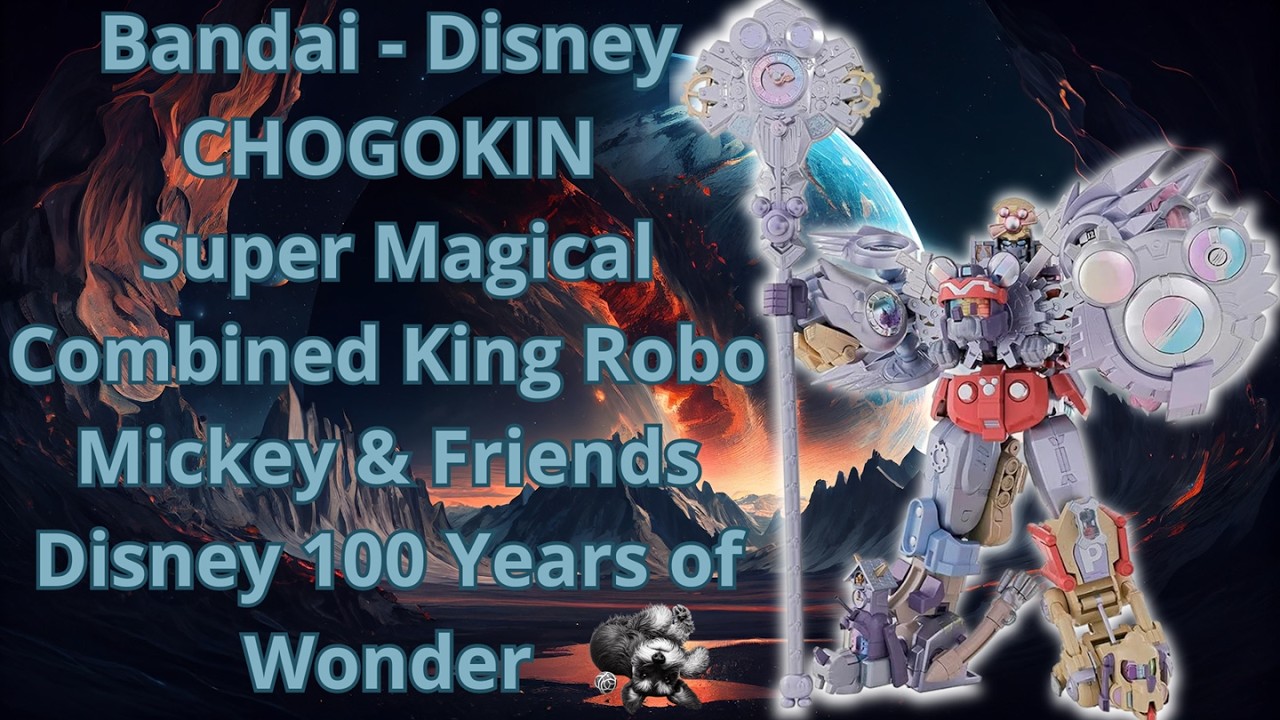 Bandai Disney CHOGOKIN Super Magical Combined King Robo Mickey & Friends Disney 100 Years of Wonder
