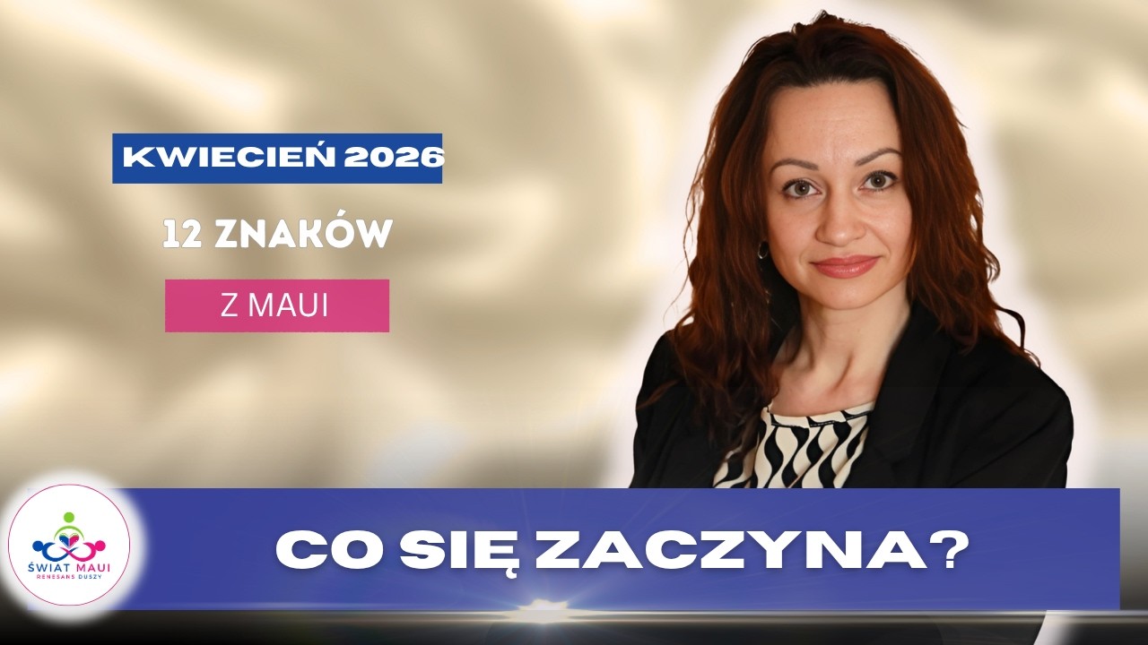 KWIECIEŃ 2026 | CO SIĘ ZACZYNA? |12 ZNAK&Oacute;W #Channeling #Tarot #Energia #medium #swiatmaui