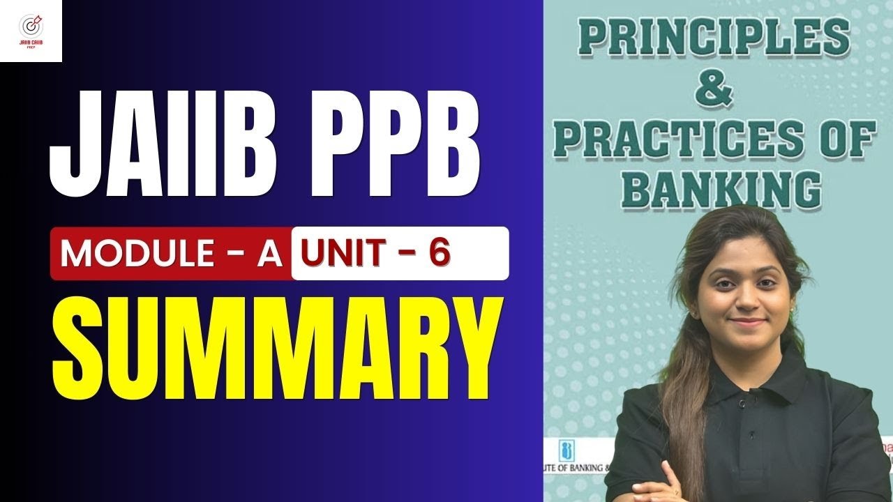 JAIIB PPB Module A Unit 6 Summary | JAIIB Exam Preparation | PPB By CMA Disha Dua Ma'am