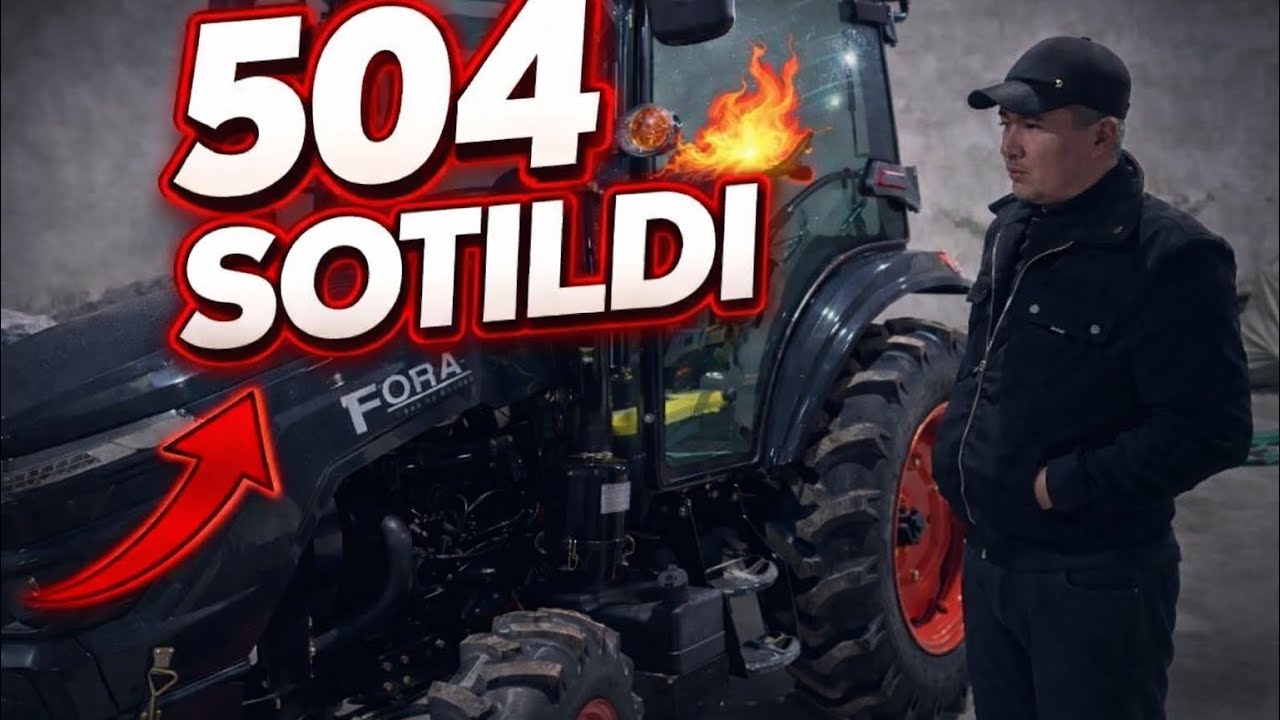 Fora 504 Sotildi! Yangi Egasi Topildi 🚜🔥