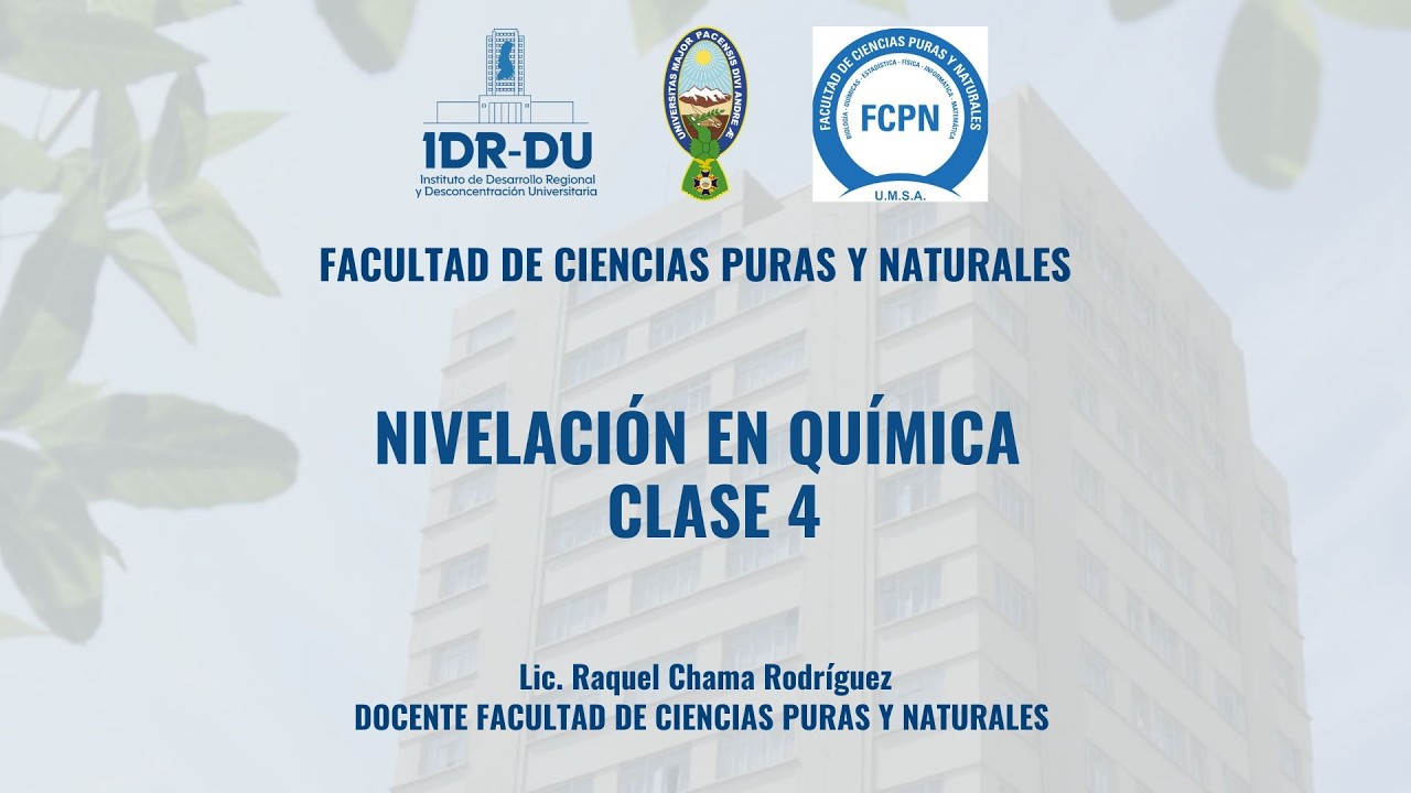 Nivelación en Química - Clase 4 - Beca Provincial 2026 IDR-DU UMSA