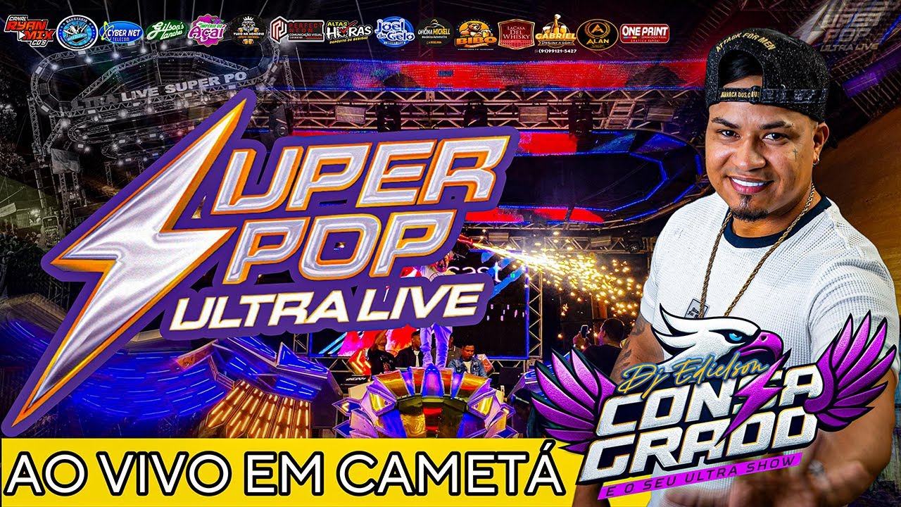 SET AO VIVO SUPER POP ULTRA LIVE - EM CAMETA 2025 - DJ EDIELSON