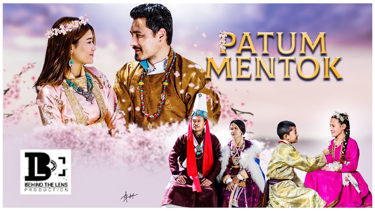 Patum Mentok |The Flowering bud |Behind the Lens Production| New Music Video |New Ladakhi song 2022