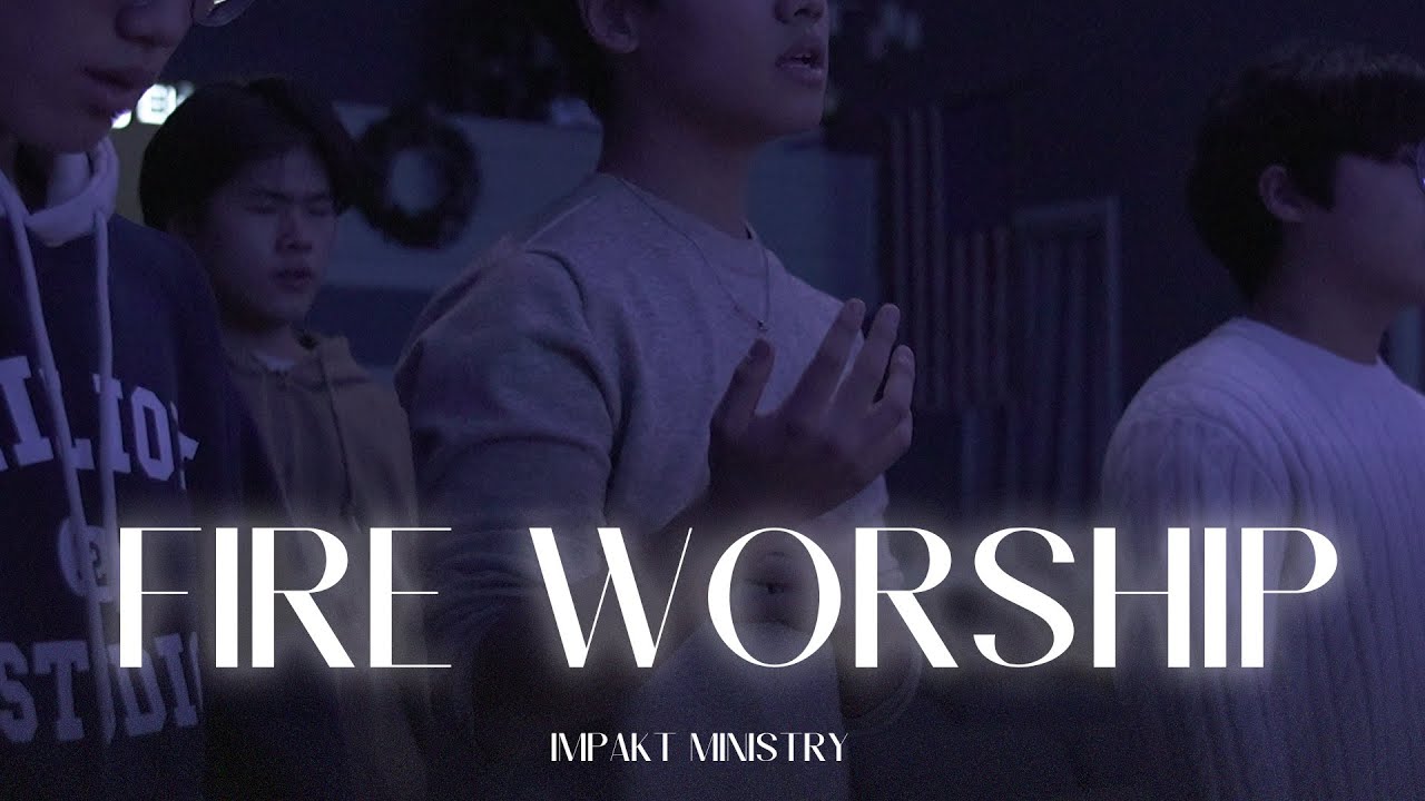 Fire Worship | Jan 30th | IMPAKT MINISTRY