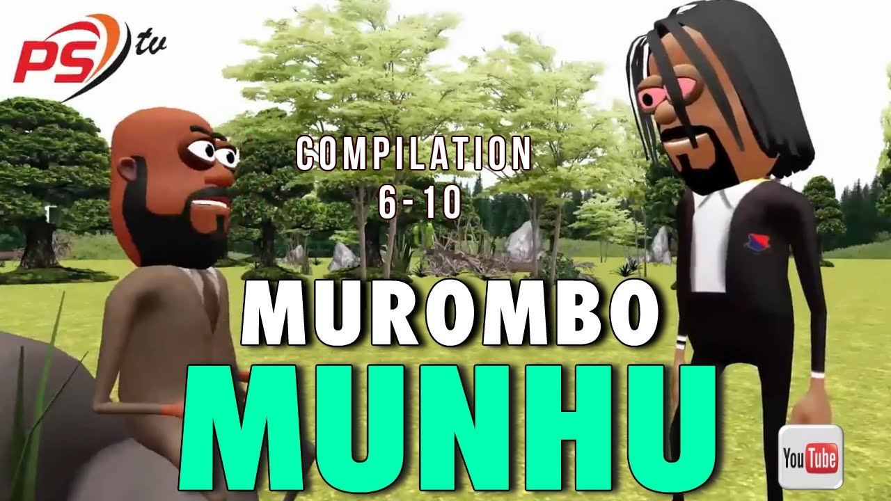 Murombo Munhu (Compilation 6-10)