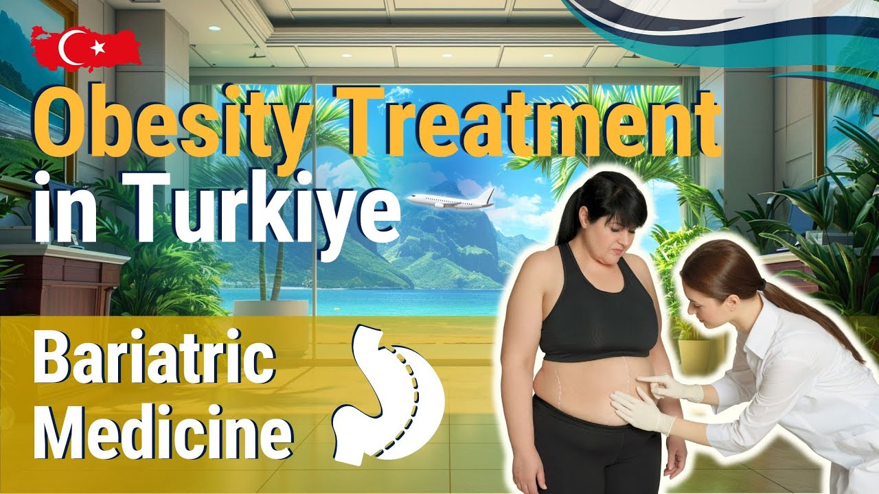 Obesity Treatment in Turkey. Bariatric Medicine in Turkey, Antalya