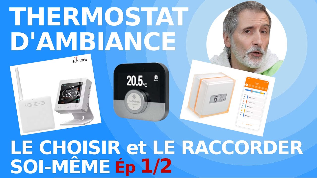 TUTO Comment choisir et installer un thermostat d'ambiance