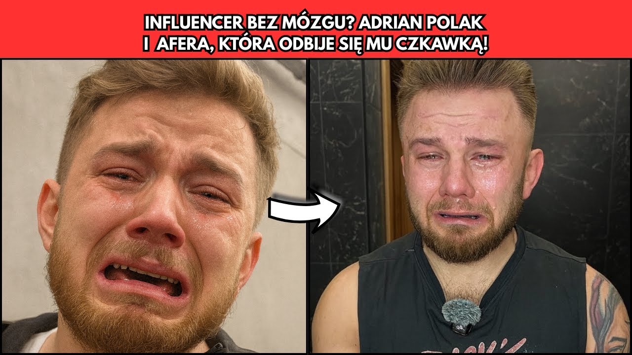 INFLUENCER BEZ M&Oacute;ZGU? ADRIAN POLAK I AFERA, KT&Oacute;RA ODBIJE SIĘ MU CZKAWKĄ!