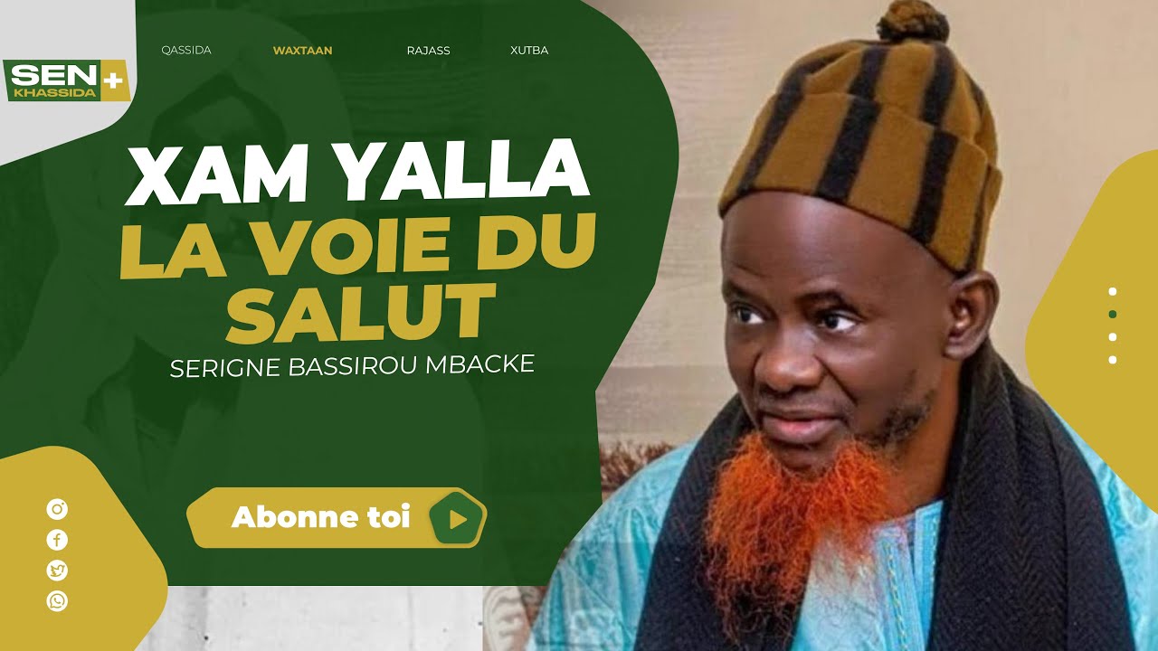 Xam Yalla   La Voie du Salut  Serigne Bassirou Khelcom