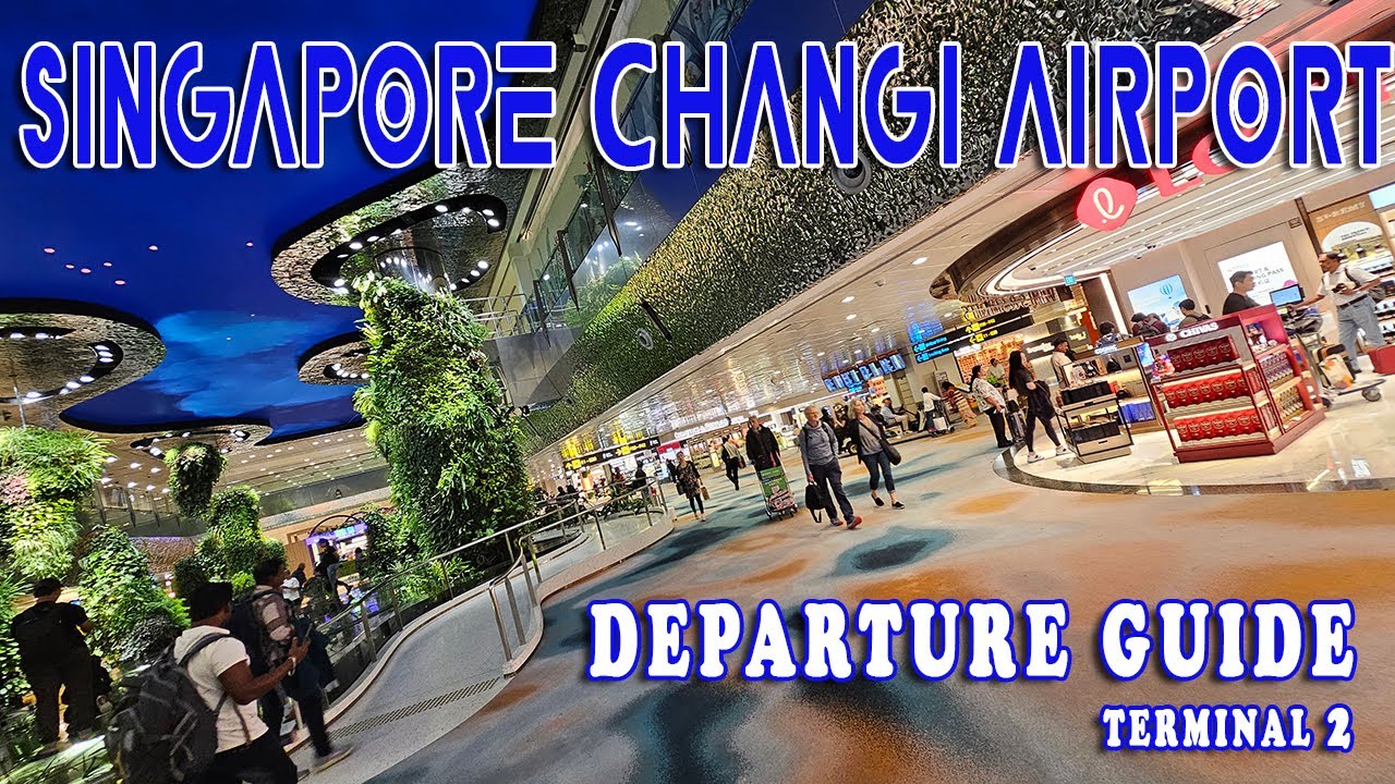 Changi Airport Departure Guide & Walkthrough | Terminal 2 | GST Refund, Attractions & Duty-Free