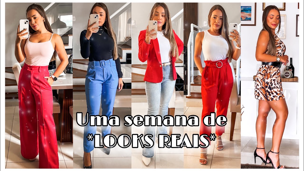 Uma Semana de *LOOKS REAIS*