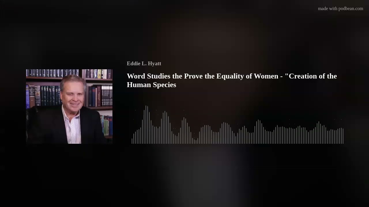 Word Studies the Prove the Equality of Women - 