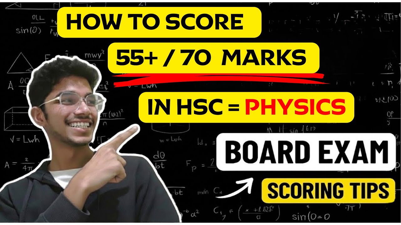 SCORE 55+ in HSC PHYSICS  | Maharashtra Board Exam Strategy | 