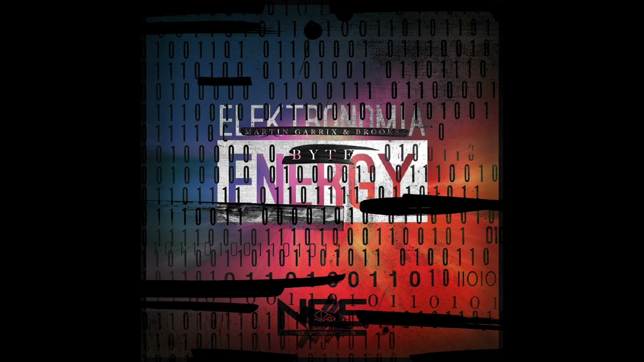 Martin Garrix & Brooks X Elektronomia - Energy X Byte [Mashup]