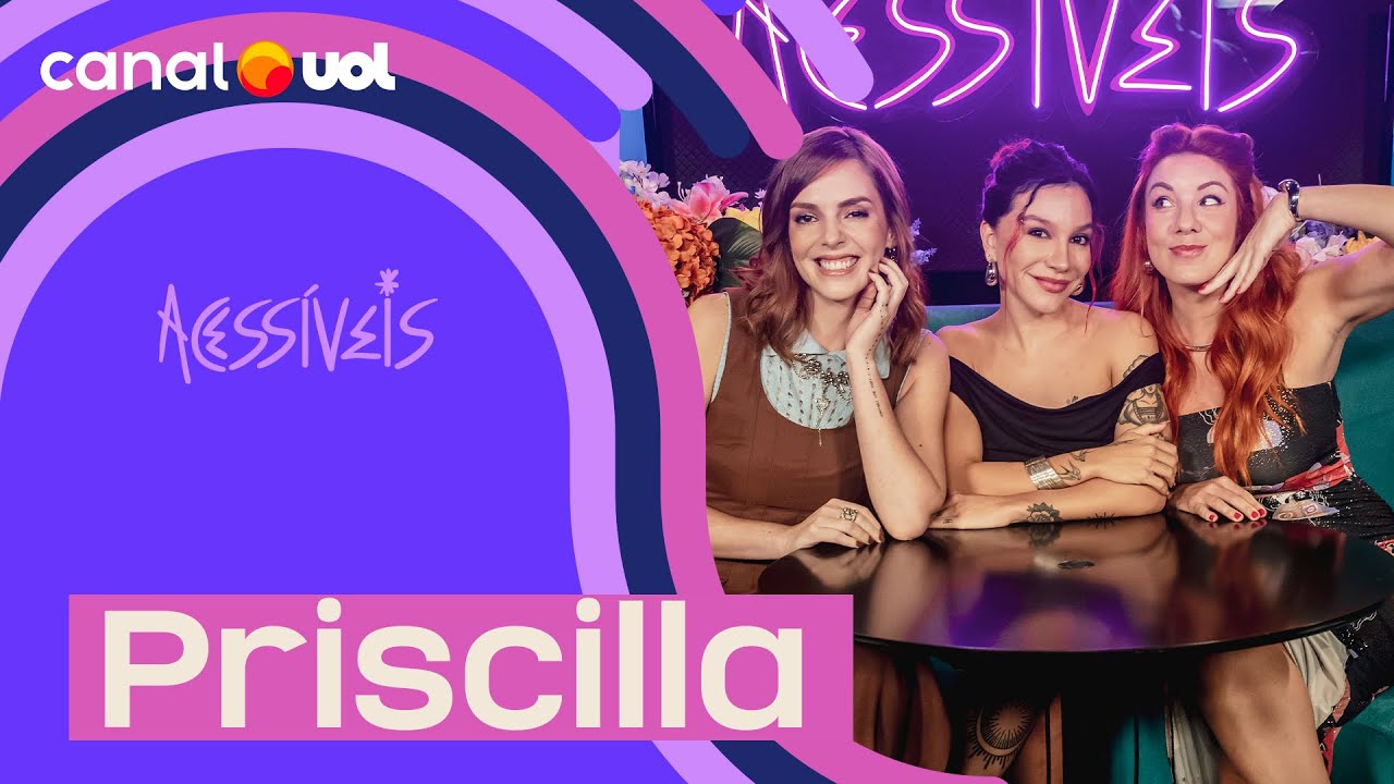 Priscilla relembra infância na TV, encontro com Chris Martin, saída do gospel e mais | Acessíveis