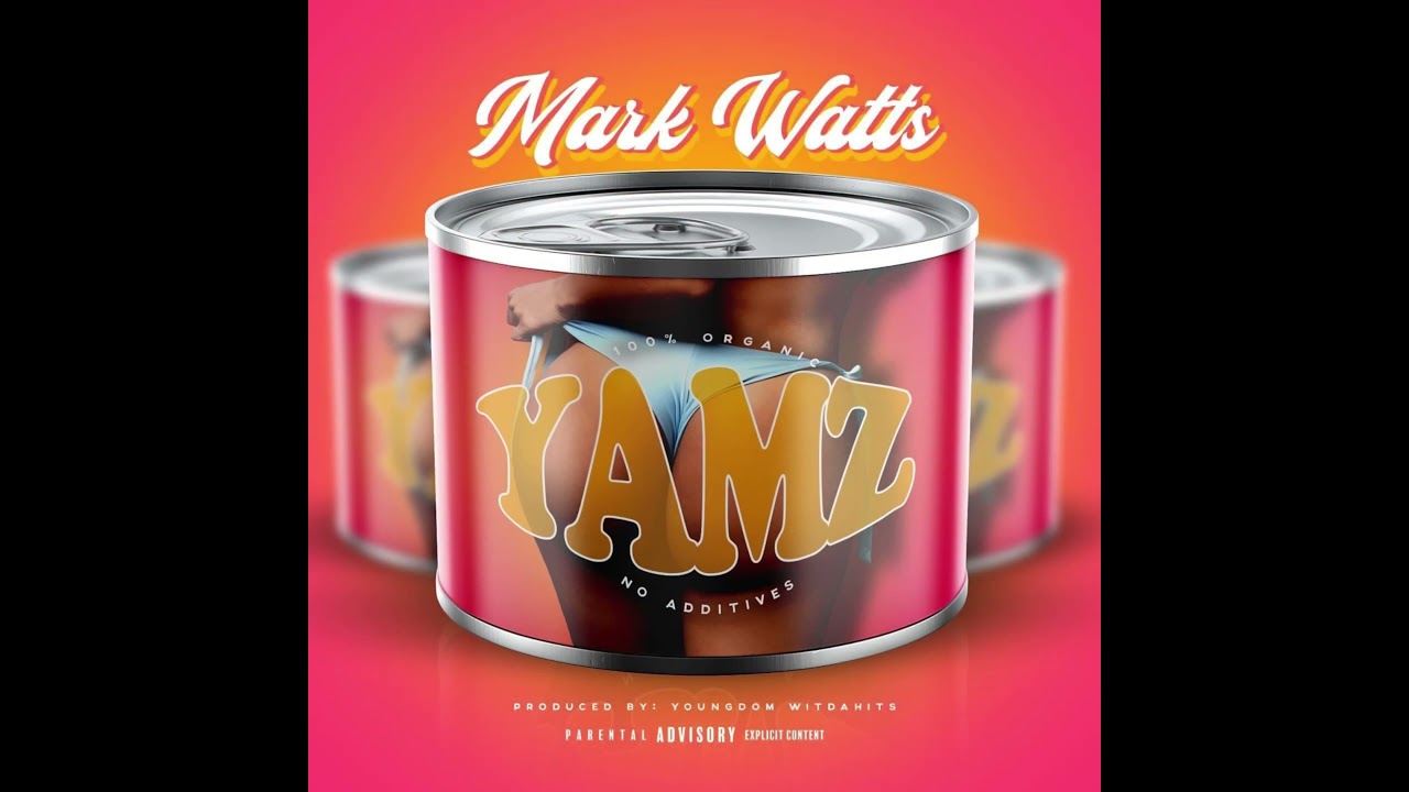 Mark Watts - Yamz 🍠 (Produced By YoungDom WitDaHits) (Official Audio)