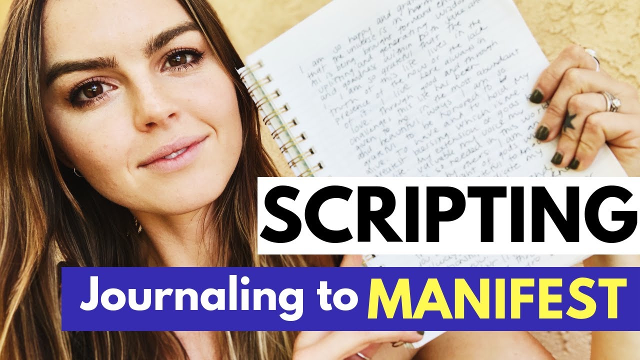 Manifestation Journaling: SCRIPTING with the Law of Attraction