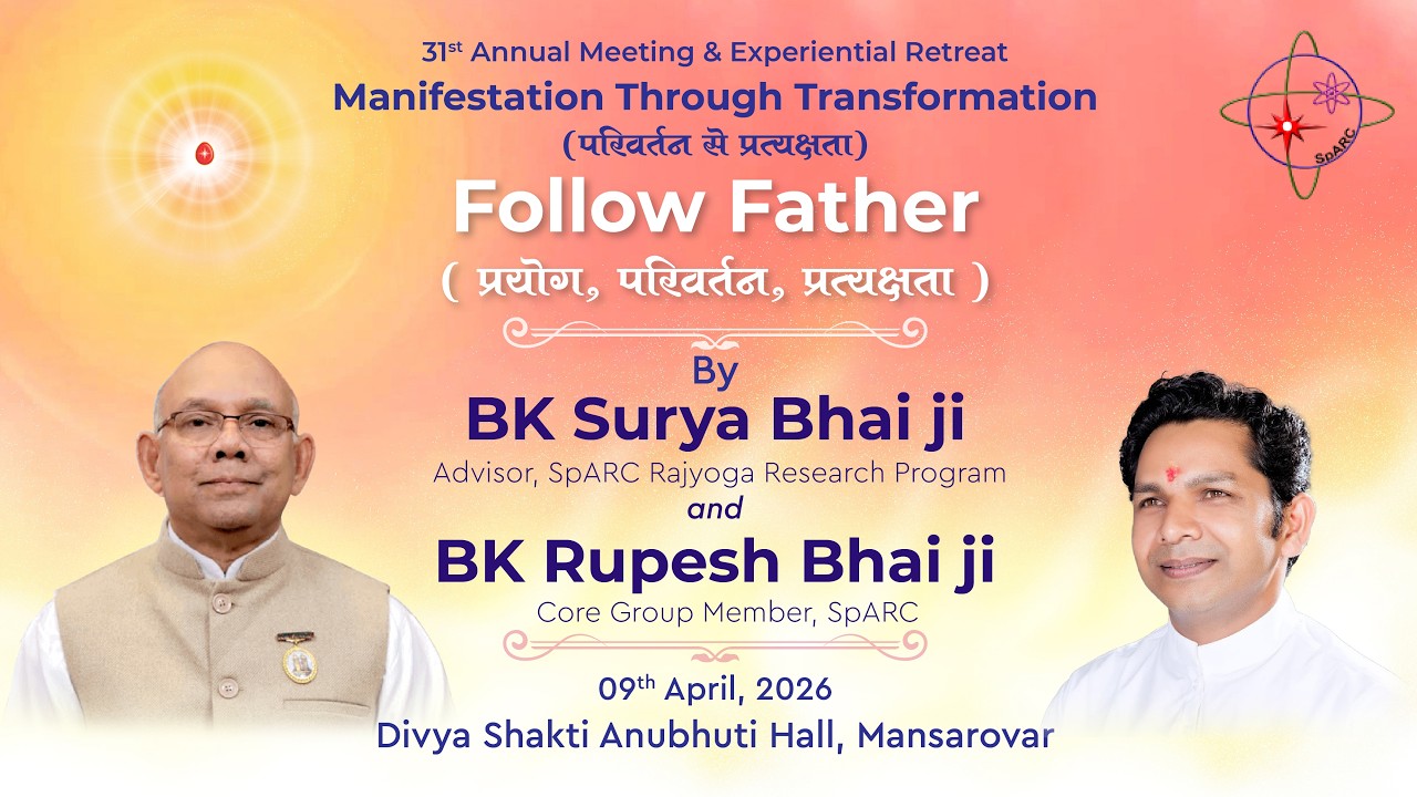 PROJECT 01 FOLLOW FATHER, SURAJ BHAI JI & RUPESH BHAI  09-04-2026 #brahmakumaris
