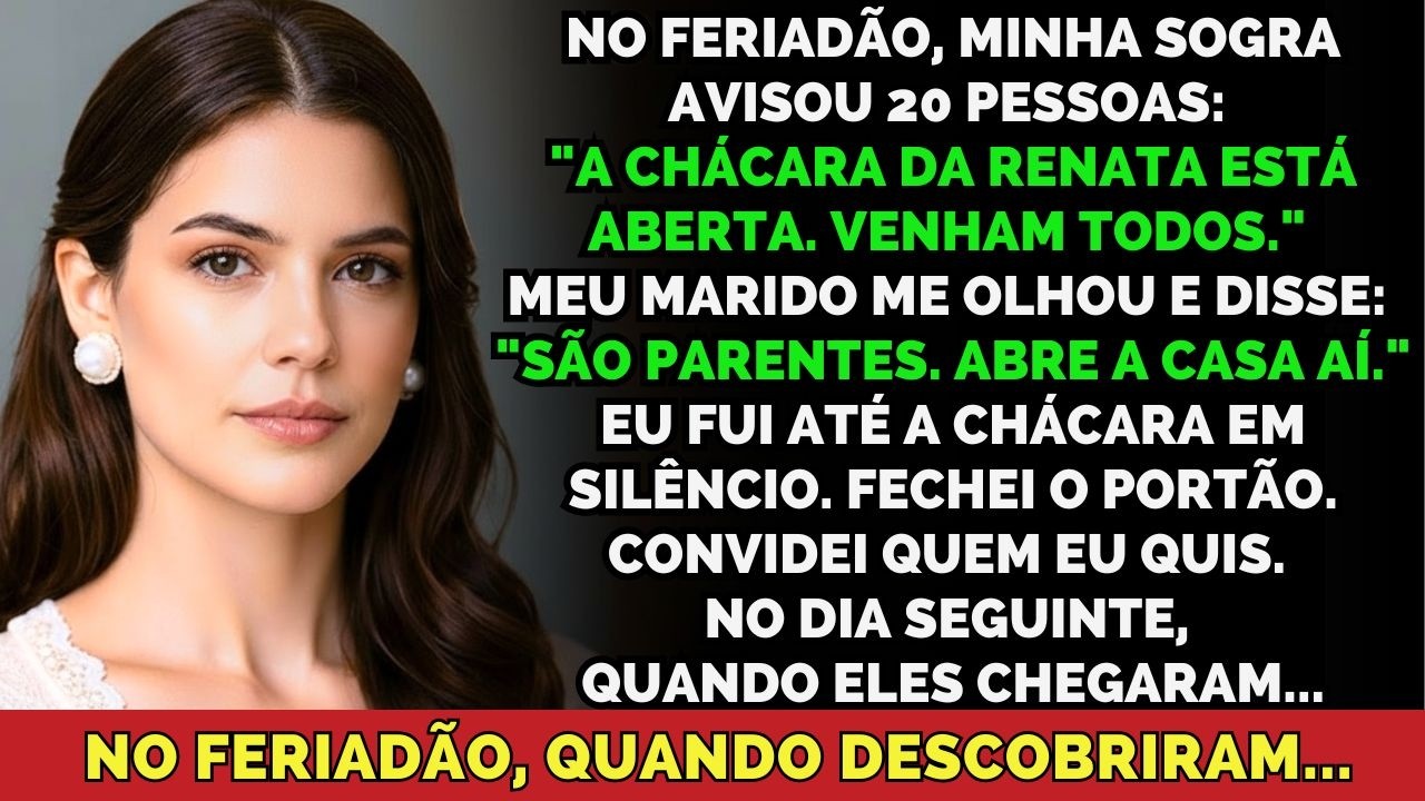Minha Sogra Avisou 20 Pessoas Que Poderiam Usar Minha Chácara No Feriadão — Eu Fui Lá Sozinha