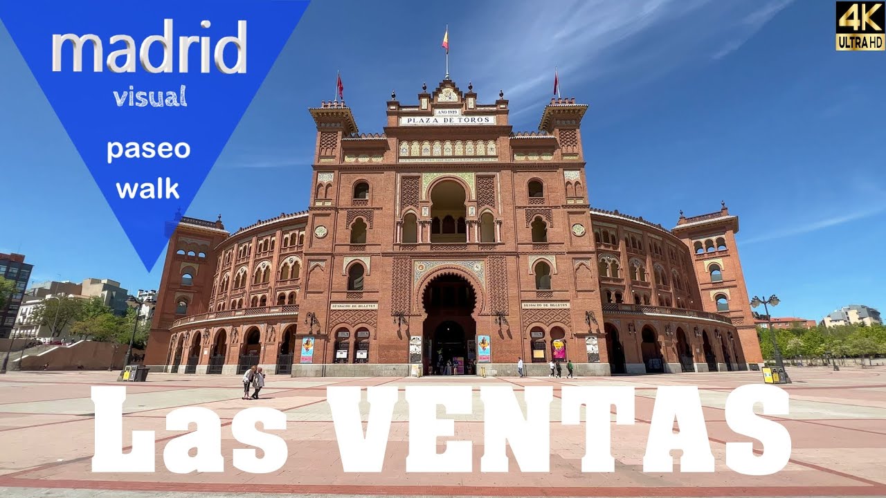 LAS VENTAS - MADRID 4k 🚶‍♂️ walk tour 🚶‍♀️