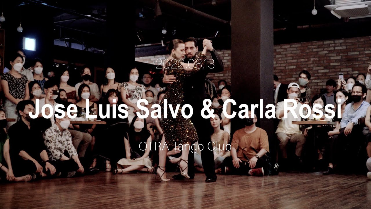 [ Tango ] 2022.08.13 Jose Luis Salvo & Carla Rossi - Show.No.1