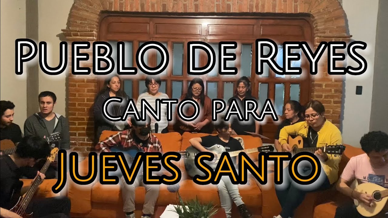 Pueblo de Reyes (Autor: Lucien Deiss), Canto de Entrada para Jueves Santo ✝️ #m #semanasanta