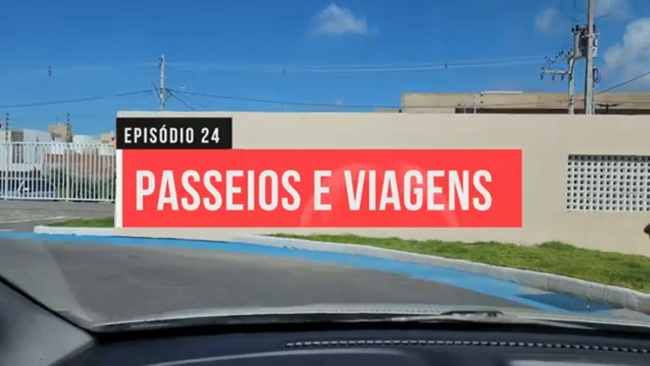 P&V - Ep. 24 - Aracaju: B. Aruana e B. Santa Maria (rotas de fuga) (manhã ensolarada)
