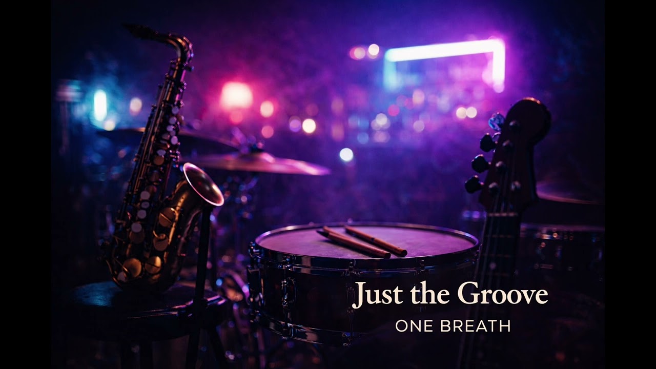 Just the Groove &ndash; One Breath