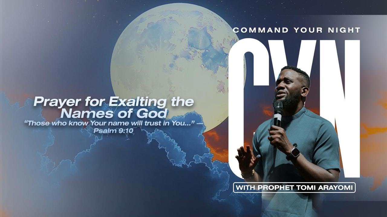 Prayer for Exalting the Names of God | COMMAND YOUR NIGHT | June 10, 2025