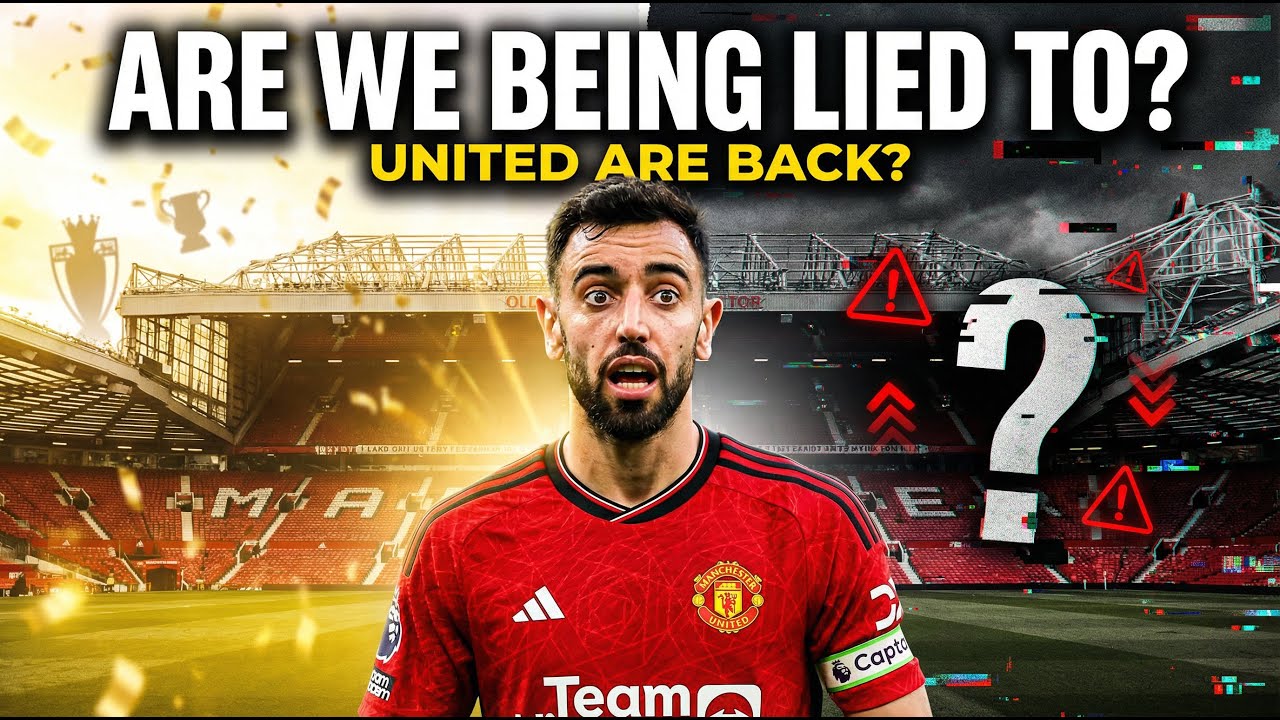 United Are Back on Top… Or Are They Lying to Us?