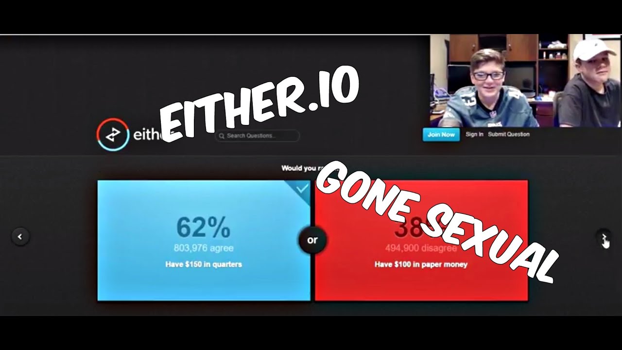 WOULD YOU RATHER!! (either.io)