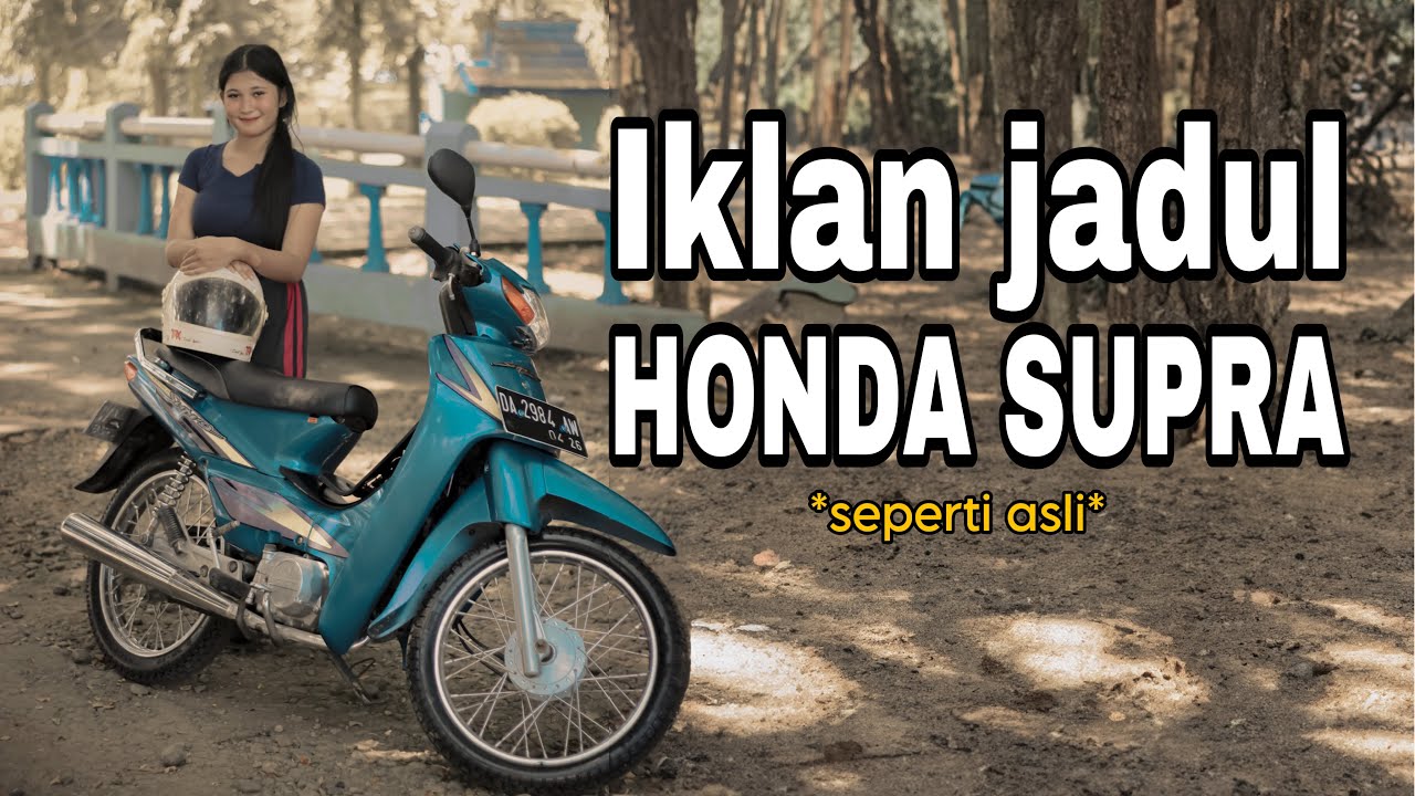 IKLAN SUPRA X 100 ASLI - JADUL HONDA ASTREA SUPRA ORIGINAL